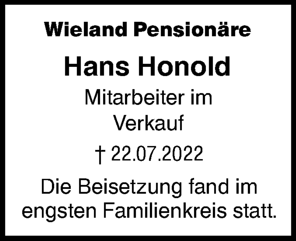  Traueranzeige für Hans Honold vom 08.08.2022 aus SÜDWEST PRESSE Ausgabe Ulm/Neu-Ulm